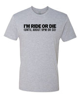 Ride or Die Until 9PM