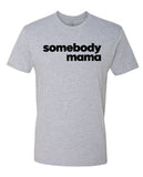 Somebody Mama